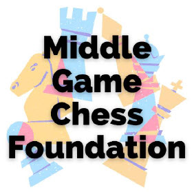 Middle Game Chess Foundation Challengers